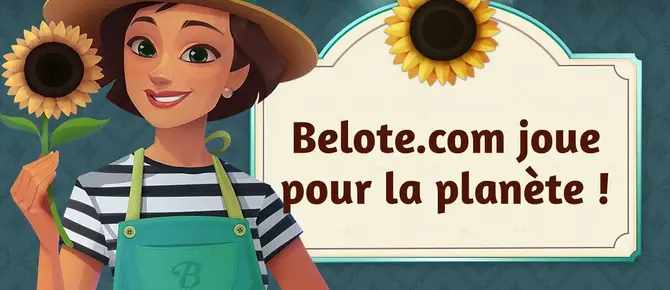 Belote.com joue pour la planète Belote.com joue pour la planète